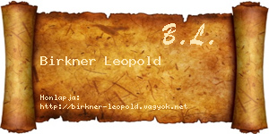 Birkner Leopold névjegykártya